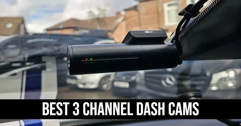 Best 3 Channel Dash Cams