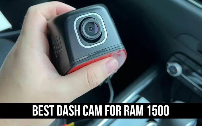 6 Best Dash Cam for RAM 1500 | Tested Picks In 2023