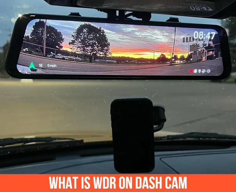 What Is WDR On Dash Cam? | Why You Should Choose?